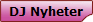 DJ Nyheter